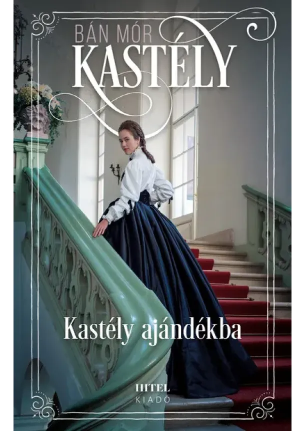 Bán Mór - Kastély ajándékba - Sisi, a magyarok királynéja 1.
