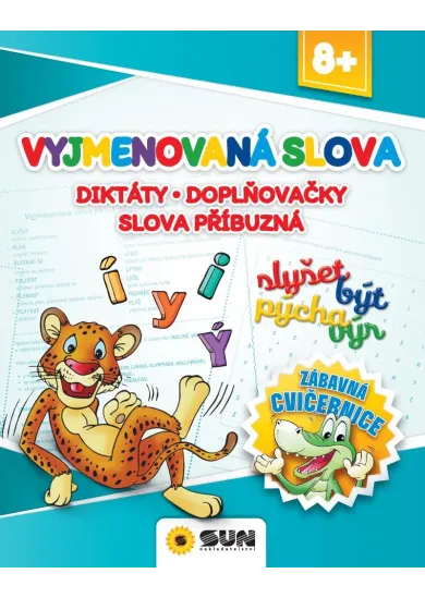 Zábavná cvičebnice Vyjmenová slova, Diktáty, Doplňovačky, Slova příbuzná