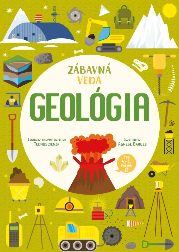 skupina autorov Tecnoscienza - Zábavná veda: Geológia