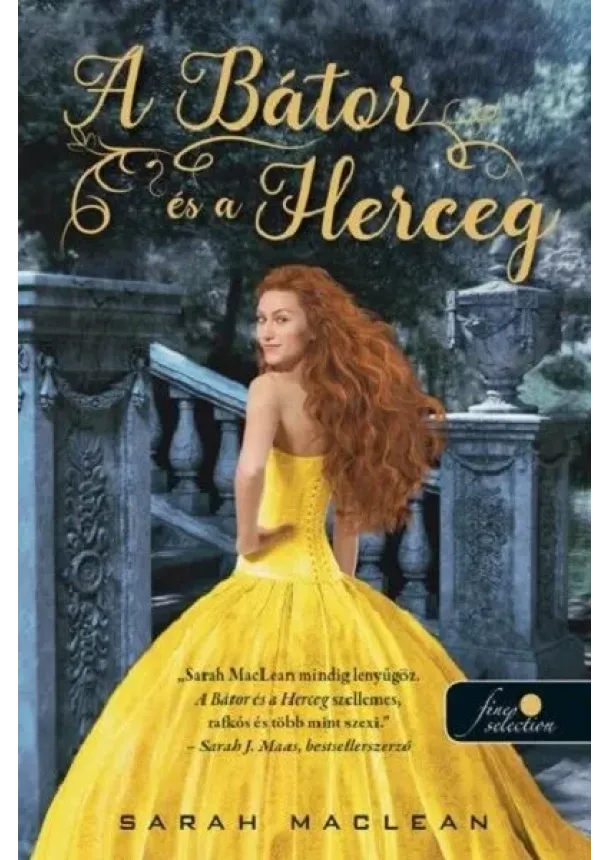 Sarah Maclean - A Bátor és a Herceg - A Keményöklű Gazfickók 3.