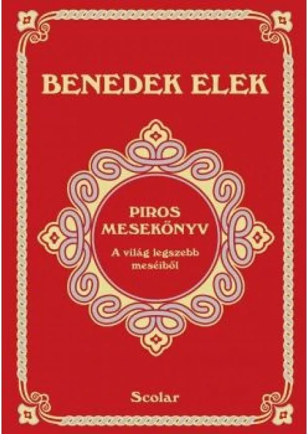 Benedek Elek - Piros mesekönyv (2. kiadás)