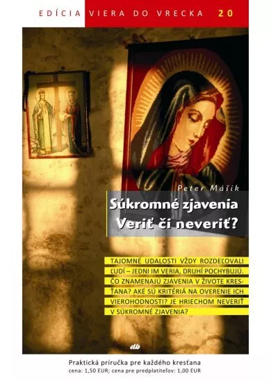 Súkromné zjavenia. Veriť či neveriť? - Viera do vrecka 20