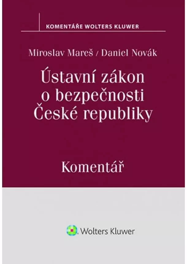 Miroslav Mareš, Novák Daniel - Ústavní zákon o bezpečnosti České republiky - Komentář
