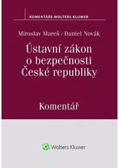 Ústavní zákon o bezpečnosti České republiky - Komentář
