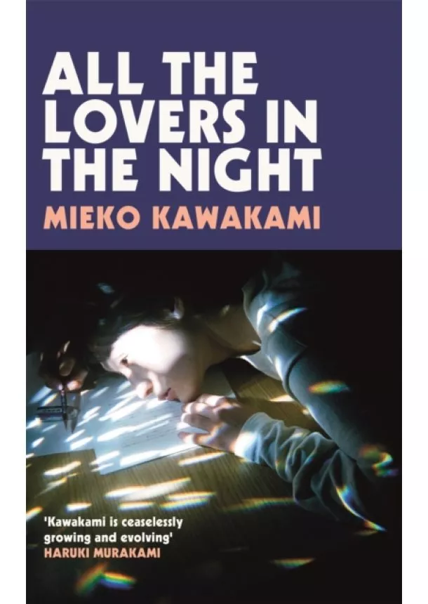 Mieko Kawakami - All The Lovers In The Night