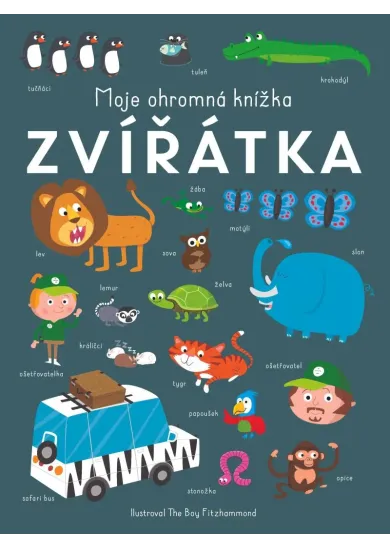 Moje ohromná knížka Zvířátka