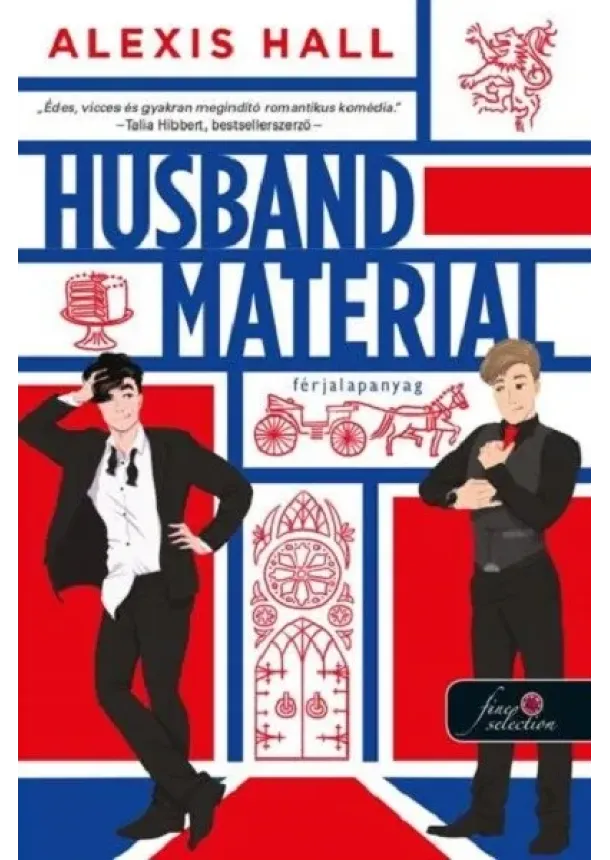 Alexis Hall - Husband Material - Férjalapanyag
