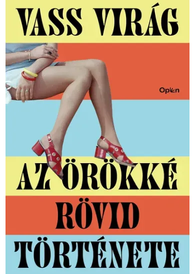 Az örökké rövid története (új kiadás)