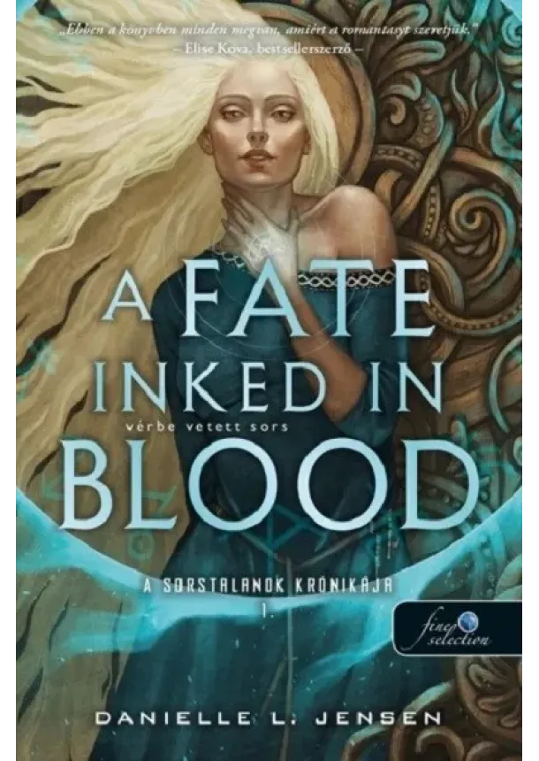 Danielle L. Jensen - A Fate Inked in Blood - Vérbe vetett sors - A sorstalanok krónikája I.