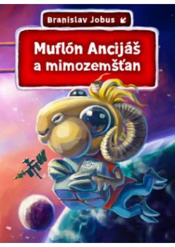 Branislav Jobus - Muflón Ancijáš a mimozemšťan