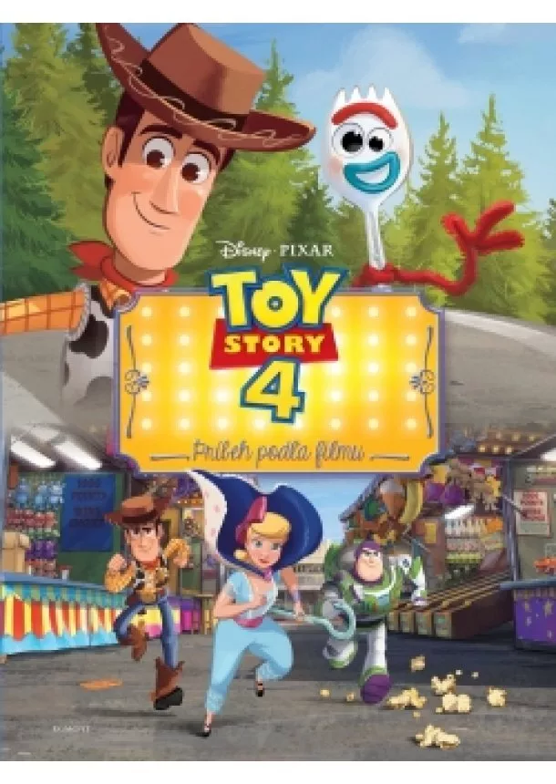 kolektiv - Toy Story 4: Príbeh hračiek - Príbeh podľa filmu