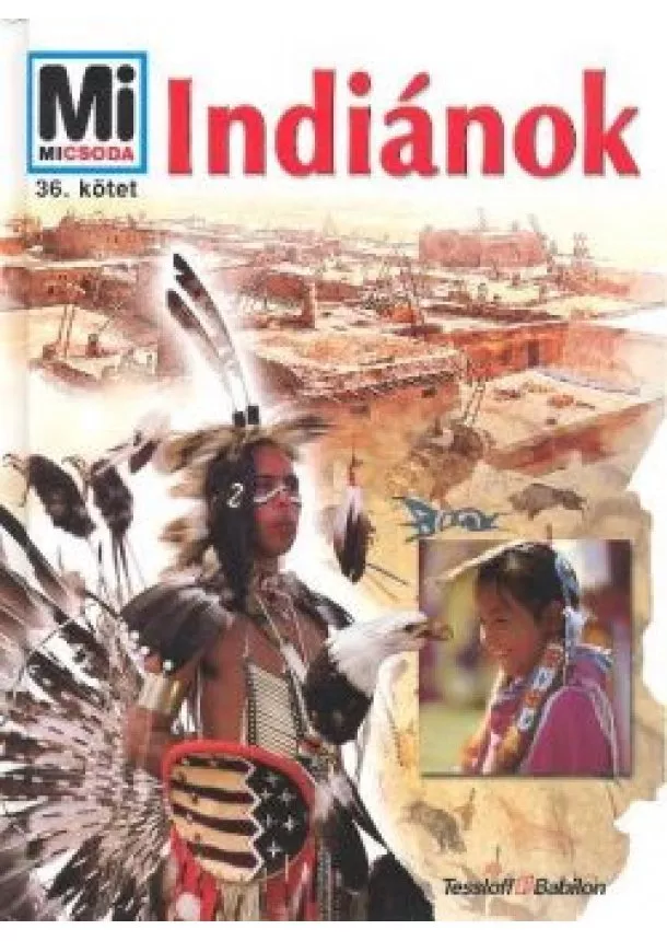 Mi Micsoda Sorozat - INDIÁNOK