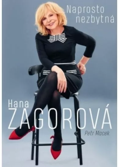 Naprosto nezbytná Hana Zagorová
