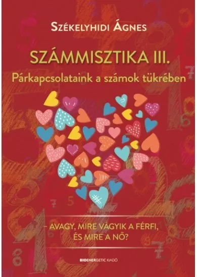 Számmisztika III. - Párkapcsolataink a számok tükrében (új kiadás)