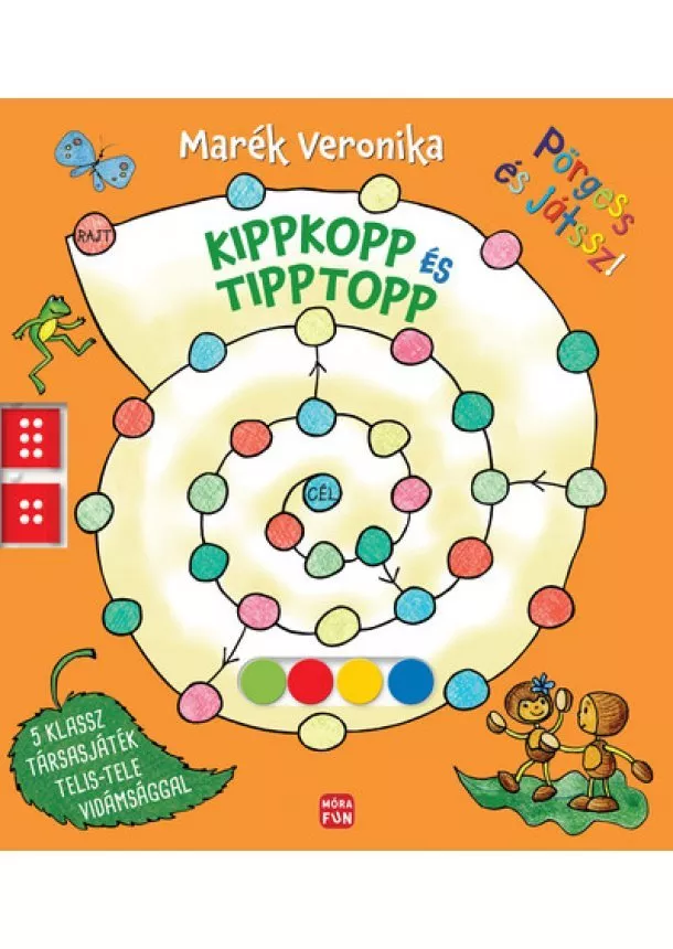 Marék Veronika - Pörgess és játssz! - Kippkopp és Tipptopp