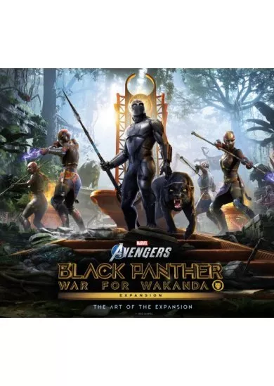 Marvels Avengers: Black Panther: War for Wakanda - The Art of the Expansion: Art of the Hidden Kingdom