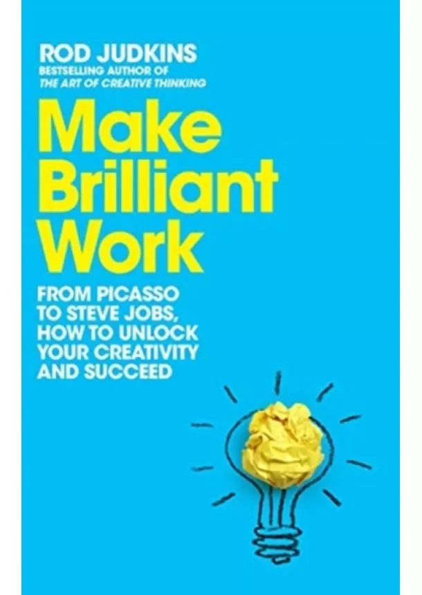 Rod Judkins - Make Brilliant Work