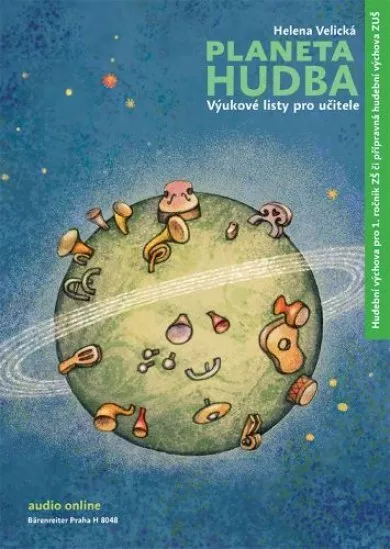 Planeta hudba (Výukové listy pro učitele) - Hudební výchova pro 1. ročník ZŠ či přípravná hudební výchova ZUŠ