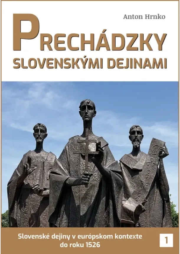 Anton Hrnko - Prechádzky slovenskými dejinami