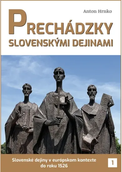 Prechádzky slovenskými dejinami