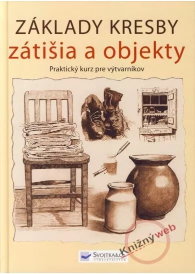 Základy kresby zátišia a objekty