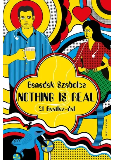 NOTHING IS REAL - 21 Beatles-dal