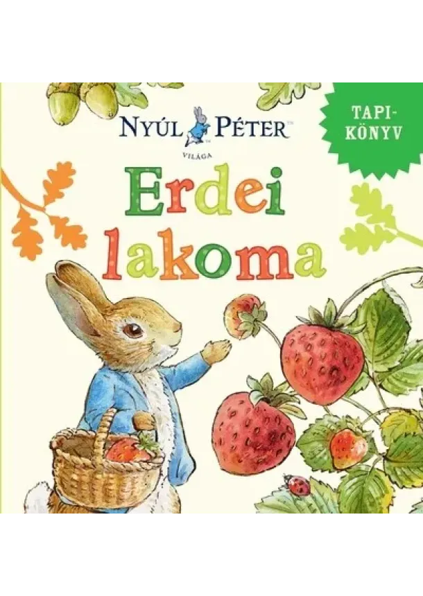 Nyúl Péter világa - Erdei lakoma - Nyúl Péter világa