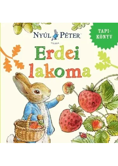 Nyúl Péter világa - Erdei lakoma - Nyúl Péter világa