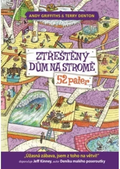 Ztřeštěný dům na stromě - 52 pater