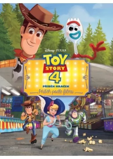 Toy Story 4: Příběh hraček - Příběh podle filmu