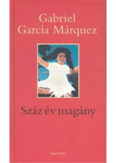 SZÁZ ÉV MAGÁNY