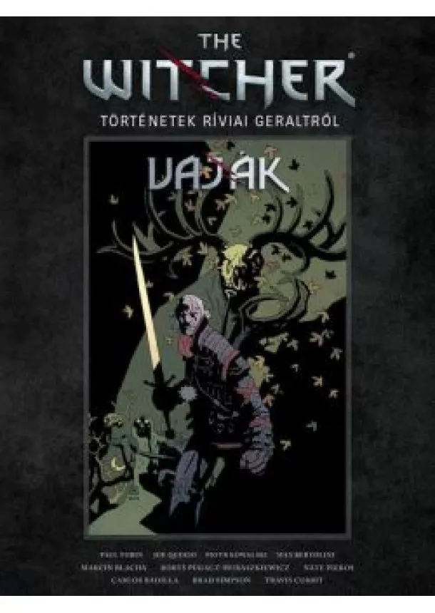 Paul Tobin - The Witcher: Vaják - Történetek Ríviai Geraltról (képregény)