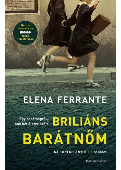 Briliáns barátnőm - Nápolyi regények 1. (filmes borító) (5. kiadás)