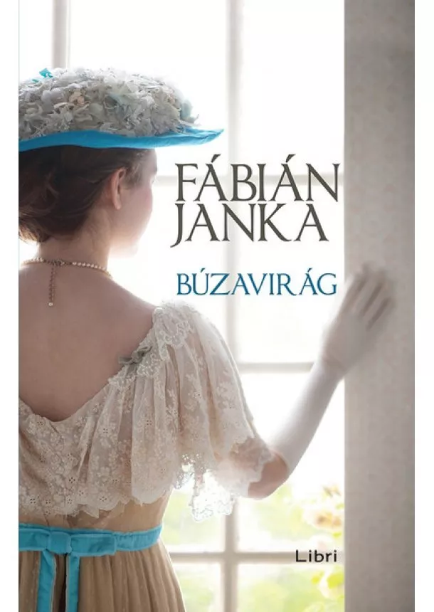 Fábián Janka - Búzavirág (3. kiadás)