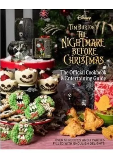 The Nightmare Before Christmas: The Official Cookbook and Entertaining Guide