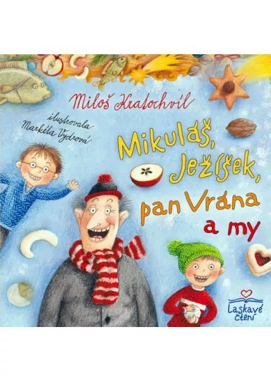 Mikuláš, Ježíšek, pan Vrána a my