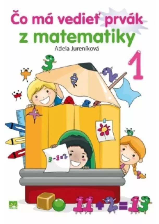 Adela Jureníková - Čo má vedieť prvák z matematiky