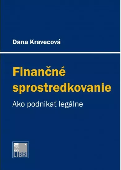 Finančné sprostredkovanie - Ako podnikať legálne