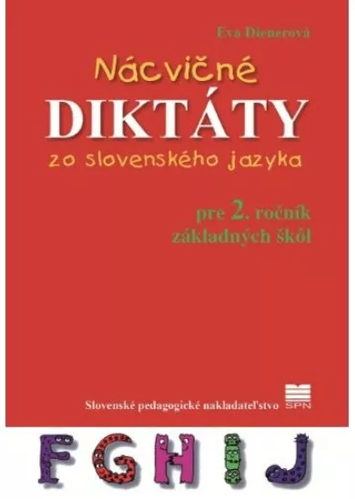 Nácvičné diktáty zo slovenského jazyka pre 2. ročník ZŠ, 4. vyd.