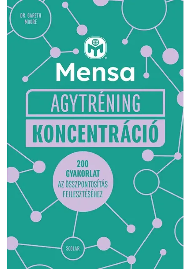 Dr. Gareth Moore - Mensa Agytréning - Koncentráció