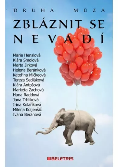 Zbláznit se nevadí - Druhá múza