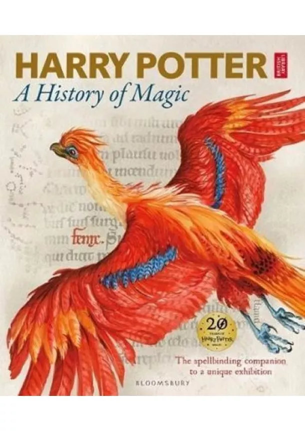 British Library - Harry Potter  A History of Magic : The Book of the Exhibition