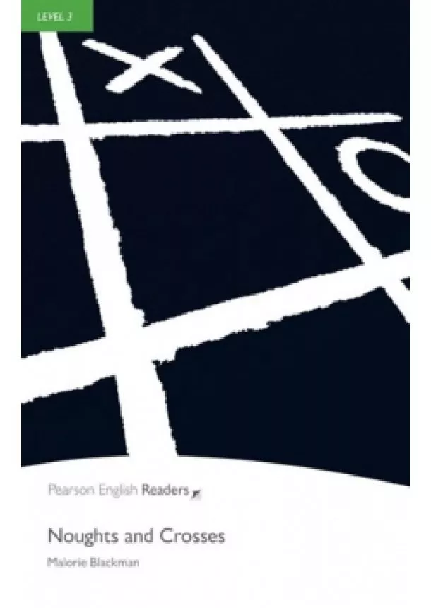 Malorie Blackman - Level 3: Noughts and Crosses