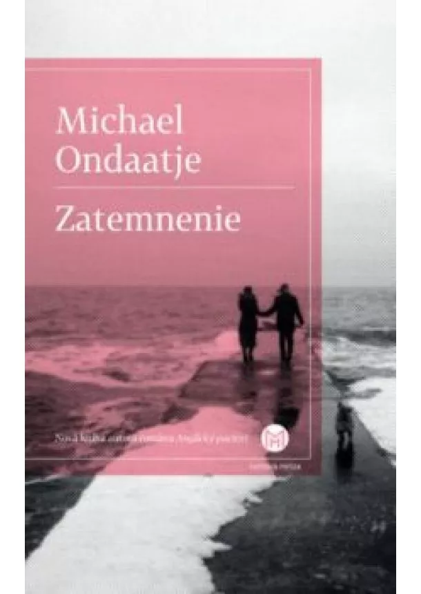 MICHAEL ONDAATJE - Zatemnenie