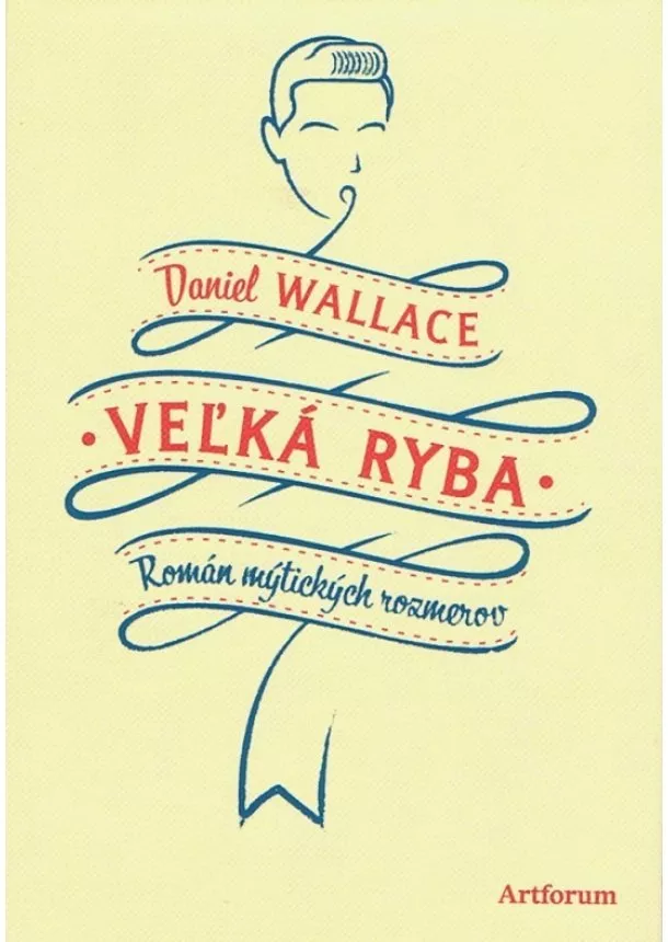 Daniel Wallace - Veľká ryba