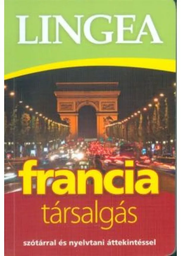 Nyelvkönyv - Lingea francia társalgás /Szótárral és nyelvtani áttekintéssel