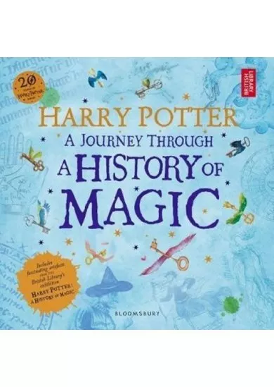 Harry Potter  A Journey Through A History of Magic