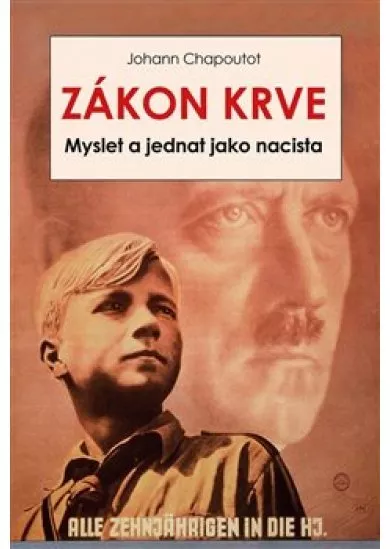 Zákon krve - Myslet a jednat jako nacista