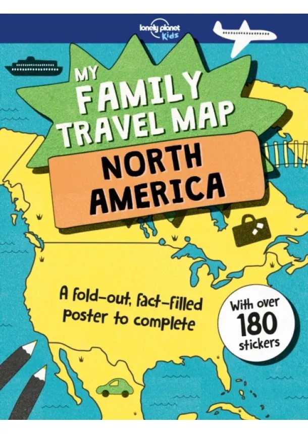 Lonely Planet Kids, Joe Fullman - My Family Travel Map - North America 1