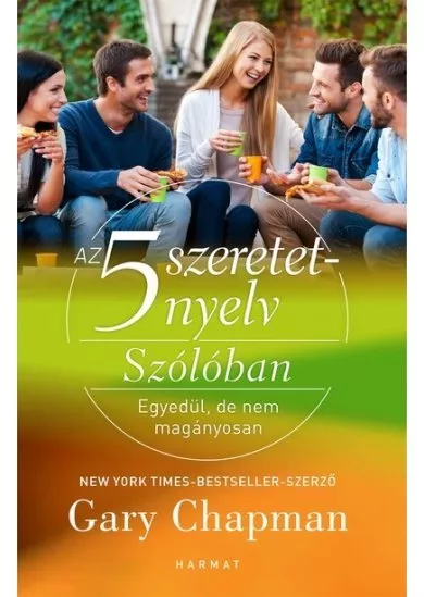 Az 5 szeretetnyelv: Szólóban - Egyedül, de nem magányosan (új kiadás)